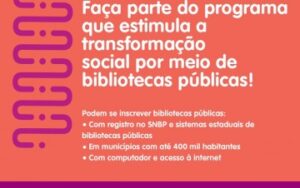 Read more about the article Inscrições para o Programa Conecta Biblioteca estão abertas para formação de funcionários