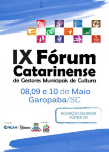 Read more about the article Fórum Catarinense de Gestores Municipais de Cultura já tem data para acontecer