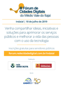 Read more about the article Indaial sedia nesta quinta Fórum de Cidades Digitais do Médio Vale do Itajaí