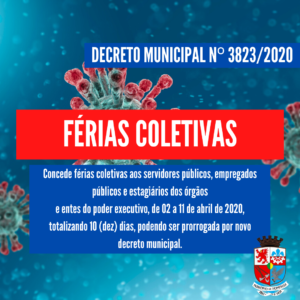 Read more about the article Decreto Municipal concede férias coletivas aos servidores públicos