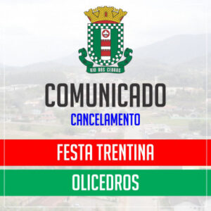 Read more about the article Comunicado Oficial – Cancelamento da 30º Festa Trentina e 13º Olicedros