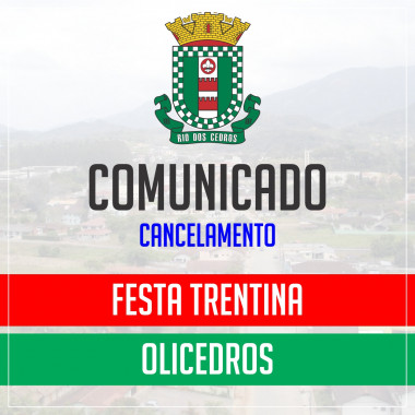 You are currently viewing Comunicado Oficial – Cancelamento da 30º Festa Trentina e 13º Olicedros