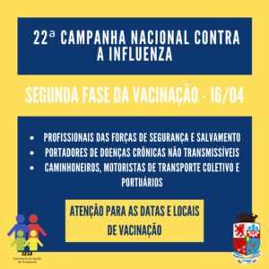 Read more about the article Inicia a segunda fase da 22ª Campanha Nacional Contra a Influenza