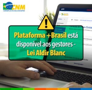 Read more about the article Lei Aldir Blanc: gestores podem inserir informações na Plataforma +Brasil