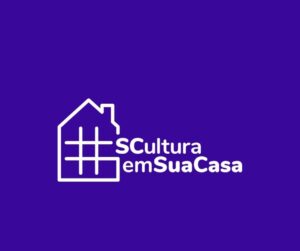 Read more about the article Edital #SCulturaEmCasa tem inscrições para apoio a iniciativas culturais on-line