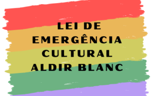 Read more about the article Lei Aldir Blanc: novo comunicado orienta os Municípios que executarão recursos em 2021